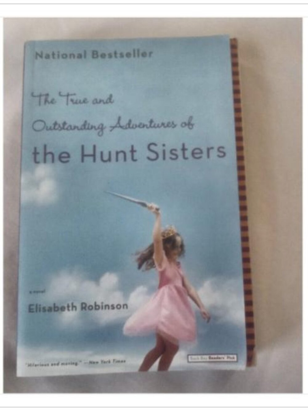 The True and Outstanding Adventures of the Hunt Sisters Elisabeth Robinson 2005
